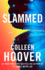Slammed: a Novel
