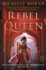 Rebel Queen: a Novel