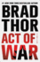 Act of War: a Thriller (13) (the Scot Harvath Series)