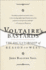 Voltaire's Bastards: the Dictatorship of Reason in the West