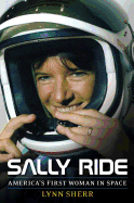 Sally Ride: America's First Woman in Space