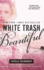 White Trash Beautiful