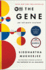The Gene: an Intimate History