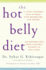 The Hot Belly Diet: a 30-Day Ayurvedic Plan to Reset Your Metabolism, Lose Weight, and Restore Your Body's Natural Balance to Heal Itself (Guide to Healthy Weight Loss, Nutrition)