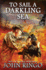To Sail a Darkling Sea (Black Tide Rising)