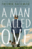 A Man Called Ove: a Novel