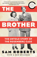 The Brother: the Untold Story of the Rosenberg Case