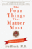 The Four Things That Matter Most-10th Anniversary Edition: a Book About Living