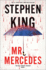 Mr. Mercedes: a Novel (the Bill Hodges Trilogy)