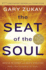 The Seat of the Soul: 25th Anniversary Edition With a Study Guide