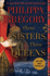 Three Sisters, Three Queens (Plantagenet and Tudor Novels)