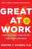 Great at Work: the Hidden Habits of Top Performers