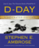 D-Day Illustrated Edition: June 6, 1944: the Climactic Battle of World War II