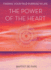 The Power of the Heart: Finding Your True Purpose in Life