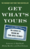 Get What's Yours: the Secrets to Maxing Out Your Social Security