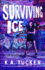 Surviving Ice: a Novel: Volume 4 (the Burying Water Series)