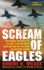 Scream of Eagles: the Dramatic Account of the U.S. Navy's Top Gun Fighter Pilots and How They Took Back the Skies Over Vietnam