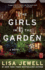 The Girls in the Garden: a Novel