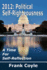 2012: Political Self-Righteousness, A Time for Self-Reflection