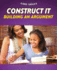 Construct It: Building an Argument (Core Skills, 3)