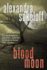 Blood Moon: 2 (the Huntress/Fbi Thrillers)