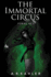 The Immortal Circus: Final Act