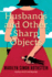 Husbands and Other Sharp Objects: a Novel