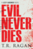 Evil Never Dies (Lizzy Gardner, 6)