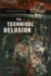 The Technical Delusion-Electronics, Power, Insanity