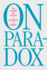 On Paradox: the Claims of Theory