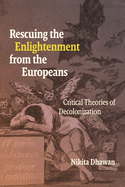 Rescuing the Enlightenment From the Europeans