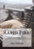 Rapid Fire! : Tactics for High Threat, Protection and Combat Operations