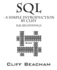 SQL- a Simple Introduction by Cliff: SQL Beginnings