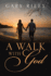 A Walk With God