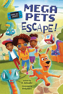 Mega Pets Escape! (Game on, Zhuri! , Book #3)
