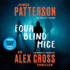 Four Blind Mice (Alex Cross Novels)
