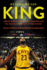 Return of the King: Lebron James, the Cleveland Cavaliers and the Greatest Comeback in Nba History