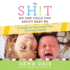 The Sh! T No One Tells You About Baby #2: a Guide to Surviving Your Growing Family (Sh! T No One Tells You Series)