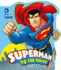 Superman to the Rescue! (Dc Comics)