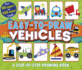 Easy-to-Draw Vehicles: a Step-By-Step Drawing Book (You Can Draw)