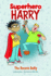 The Recess Bully (Superhero Harry)