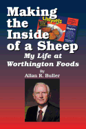Making the Inside of a Sheep My Life at Worthington Foods