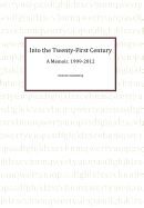 Into the Twentyfirst Century a Memoir, 1999 2012