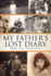 My Father's Lost Diary: A Personal Account of the Jewish Holocaust in Europe (1937-1942)