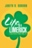 Life is a Limerick a Collection of Poems, Prose, Etc