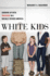 White Kids: Growing Up With Privilege in a Racially Divided America (Critical Perspectives on Youth, 1)