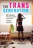 The Trans Generation-How Trans Kids (and Their Parents) Are Creating a Gender Revolution