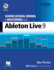 Sound Design, Mixing and Mastering With Ableton Live 9 (Quick Pro Guides)