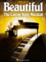 Beautiful the Carole King Musical | Vocal Selections Piano Vocal Guitar Sheet Music | 20th Century's Most Beloved Songwriters | 25 Iconic Songs From the Broadway Musical | Easy Piano Arrangements