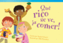 Qu� Rico Se Ve, �a Comer!